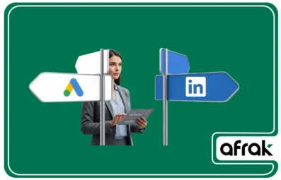 تبلیغ در گوگل یا لینکدین؛ کدامیک بهتر است؟